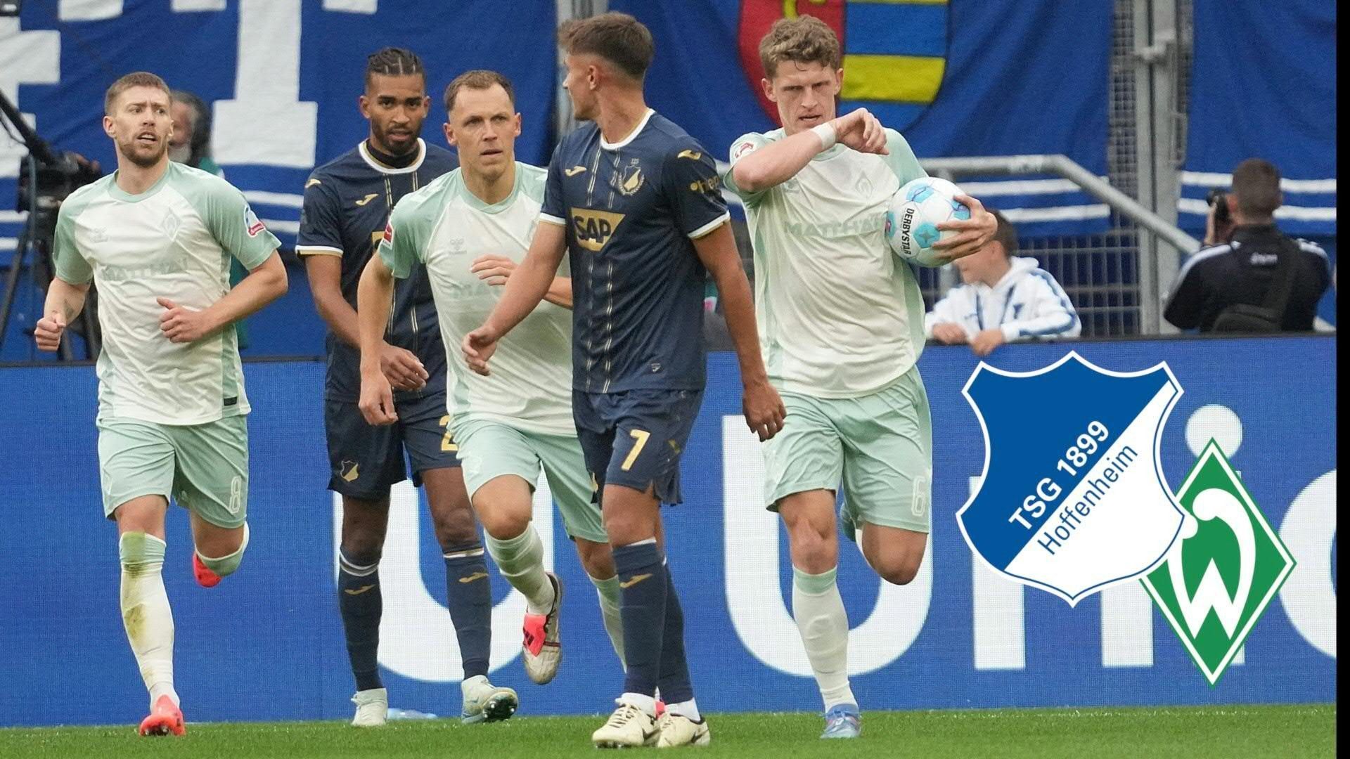 Furiose Aufholjagd: Bremen besiegt Hoffenheim