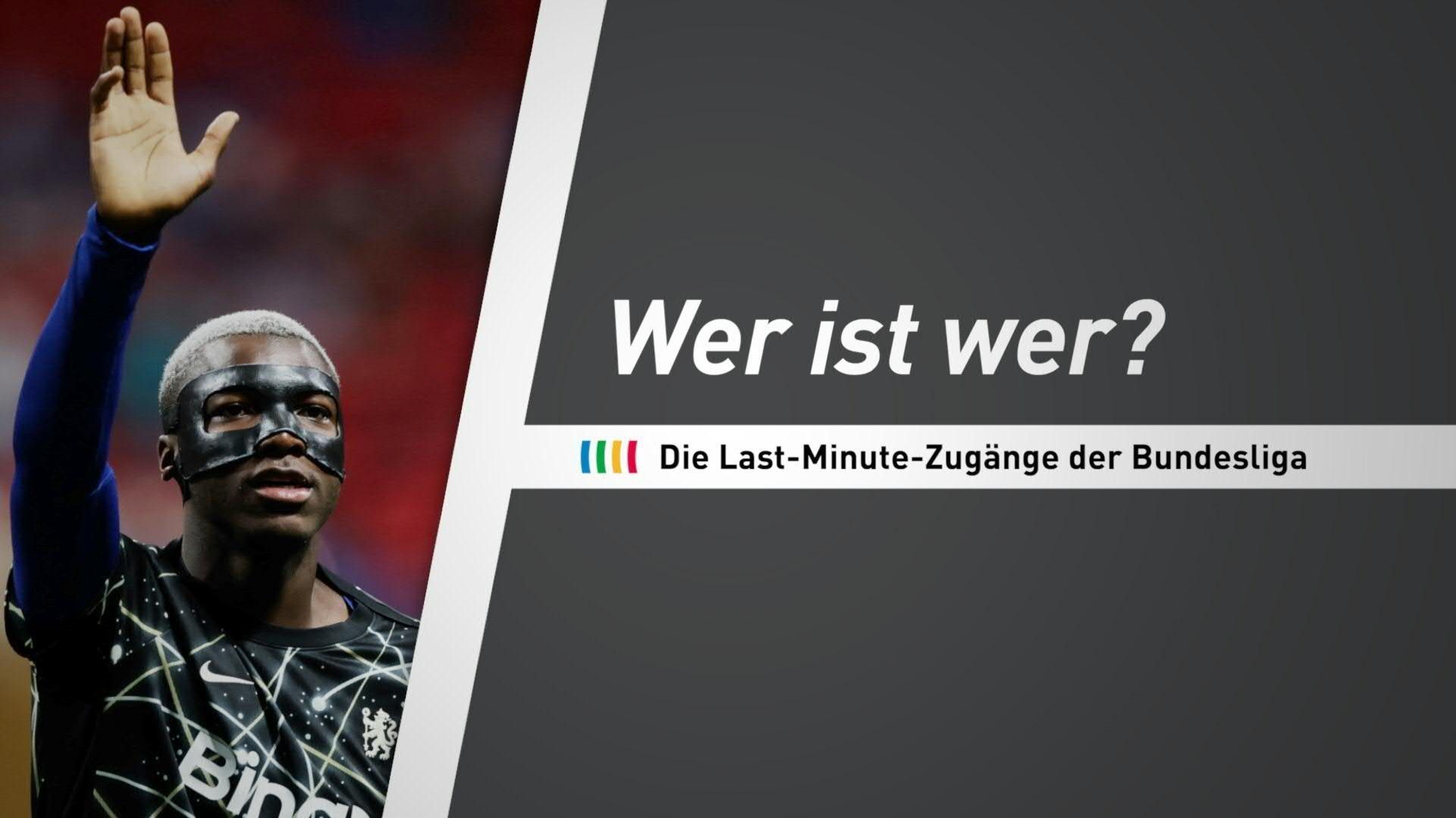 Wer ist wer? Die Last-Minute-Zugänge der Bundesliga
