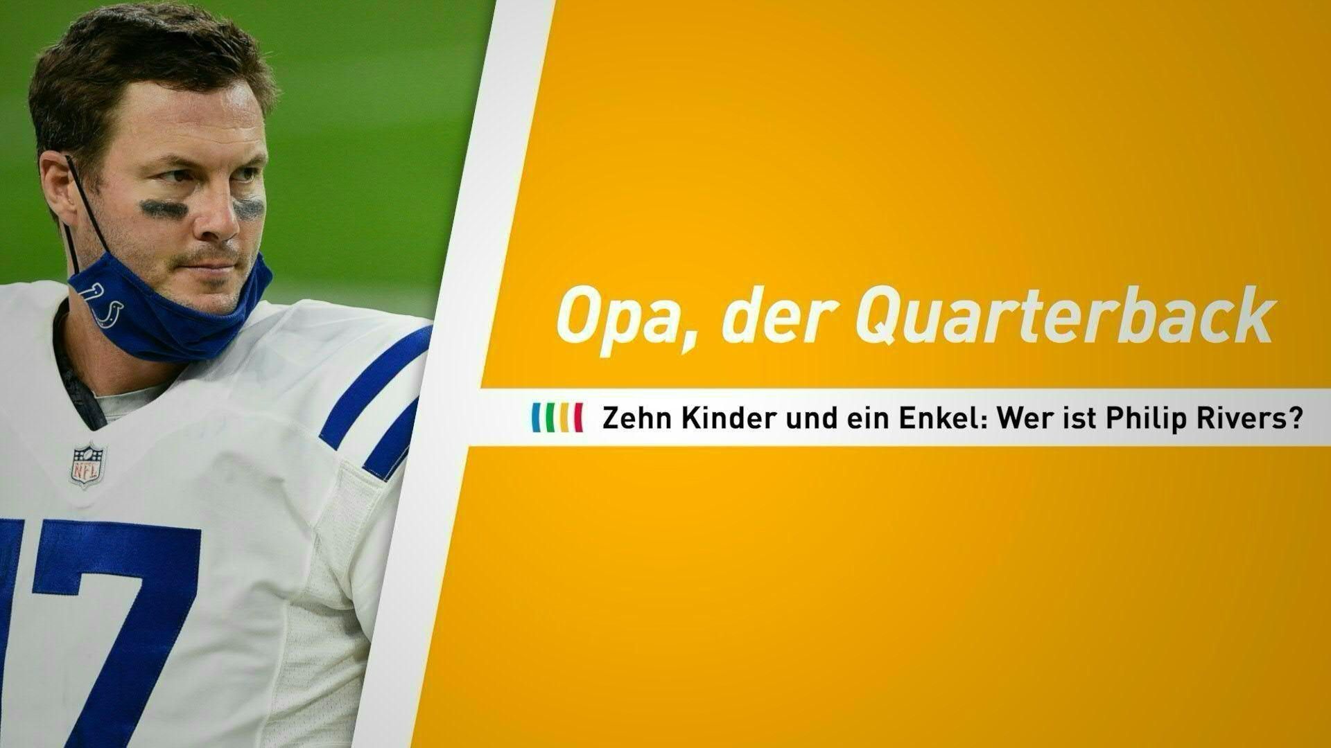 Opa, der Quarterback: Philip Rivers‘ NFL-Rückkehr