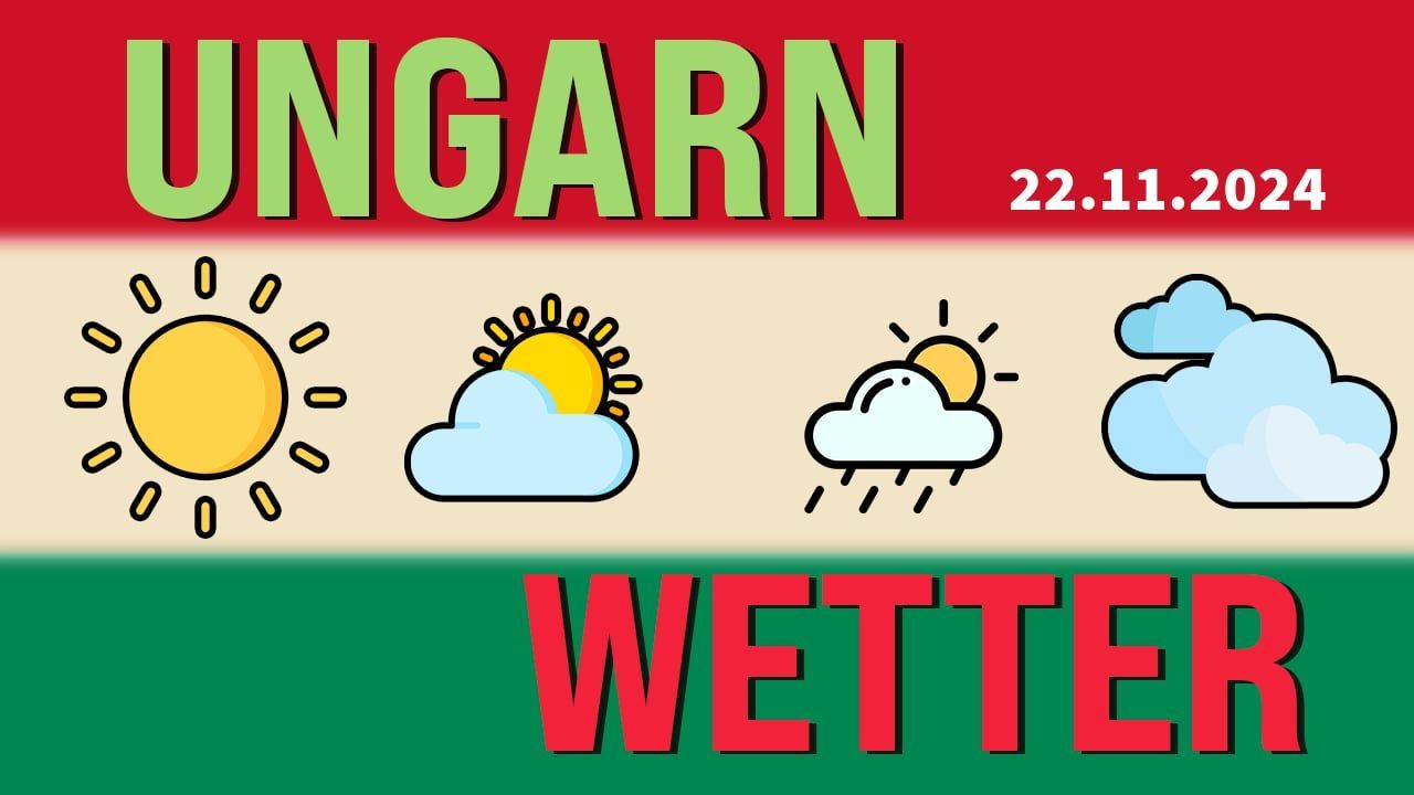 Das Reisewetter in Ungarn am 22.11.2024