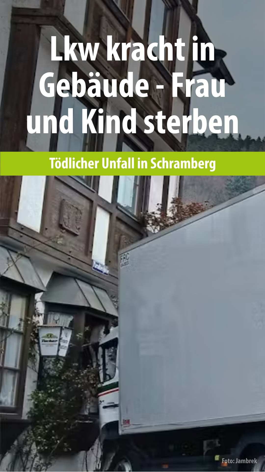 Video: Lkw kracht in Gebäude - Frau und Kind tödlich verletzt