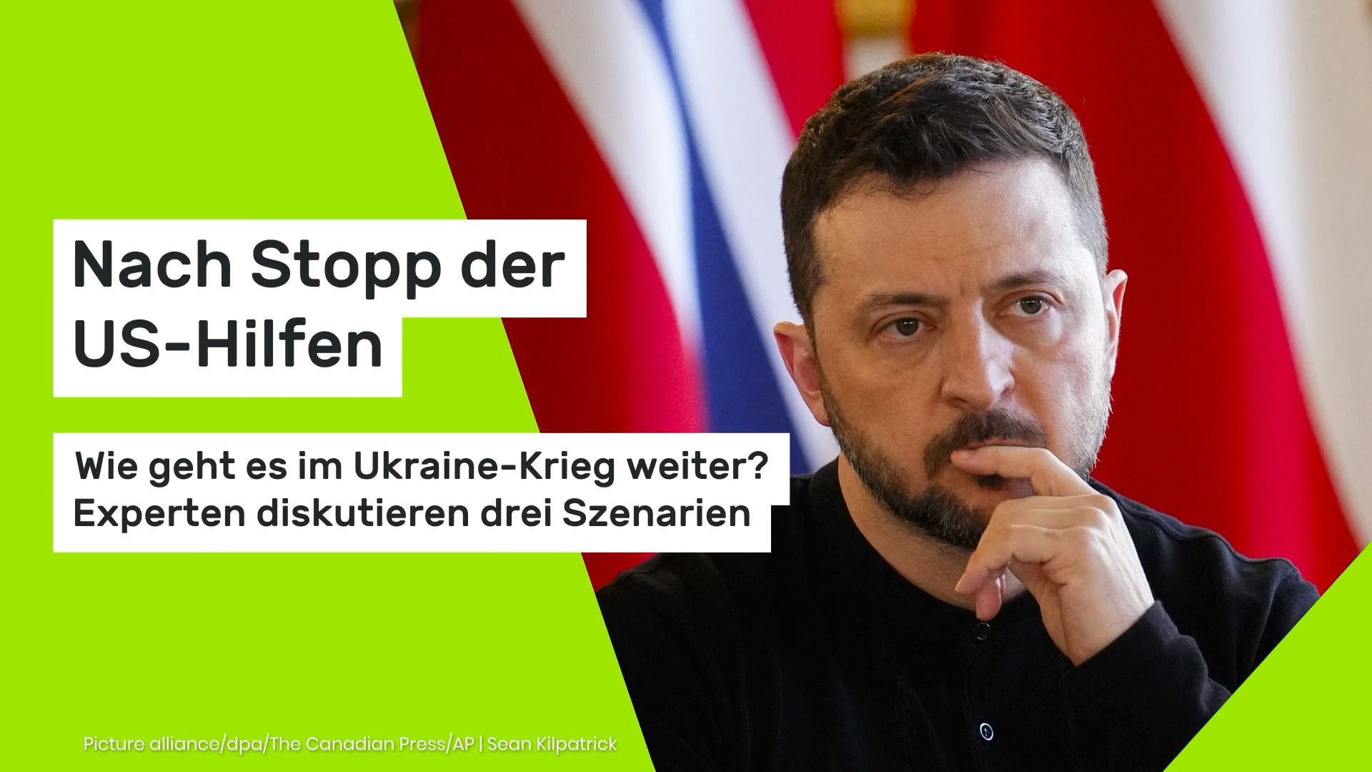 Nach Stopp der US-Hilfen: Wie geht es im Ukraine-Krieg weiter? Experten diskutieren drei Szenarien