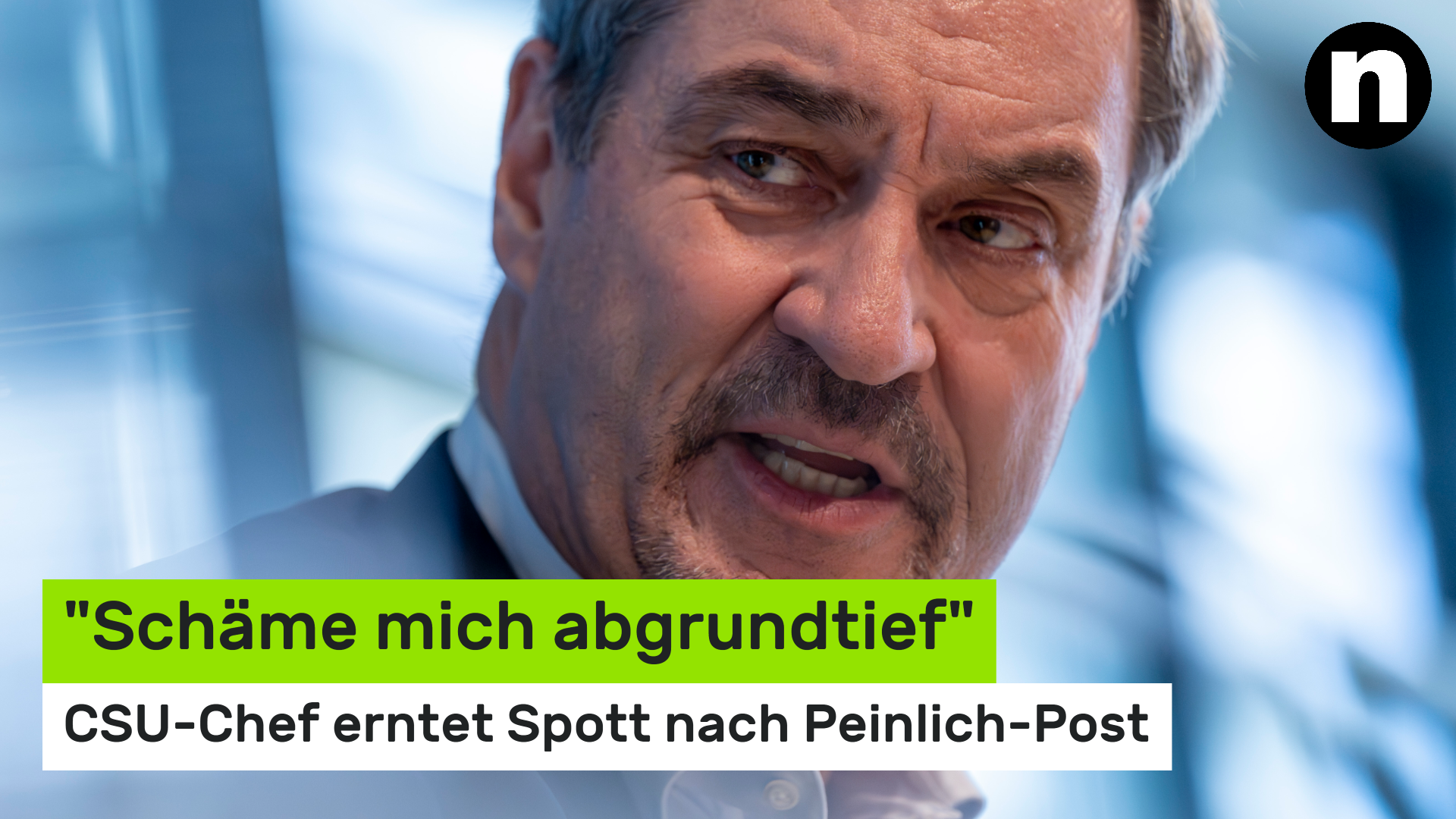 Video: Markus Söder: "Schäme mich abgrundtief" - CSU-Chef erntet Spott nach Peinlich-Post