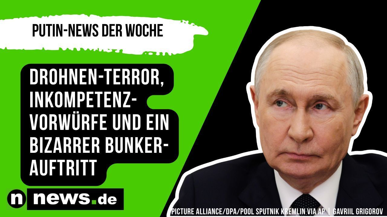 Video: Wladimir Putin in der Klemme: Drohnen-Terror, Inkompetenz-Vorwürfe und ein bizarrer Bunker-Auftritt