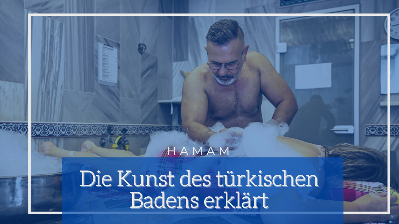 Hamam: The Art of Turkish Bathing Explained