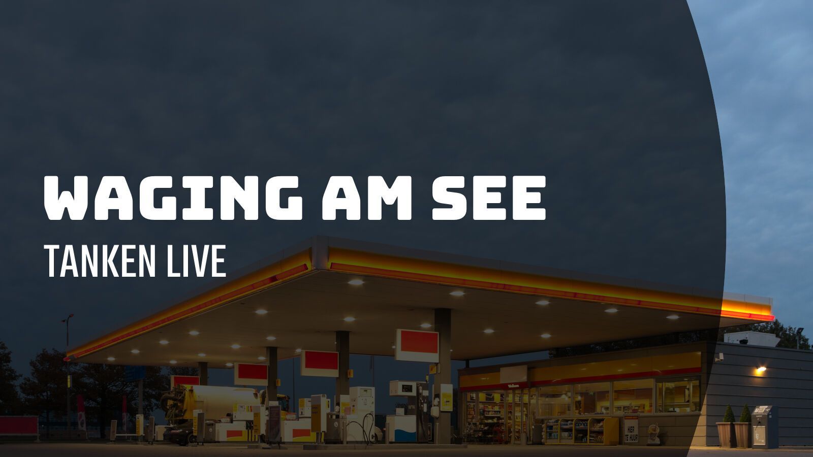 Waging am See - Tanken Live