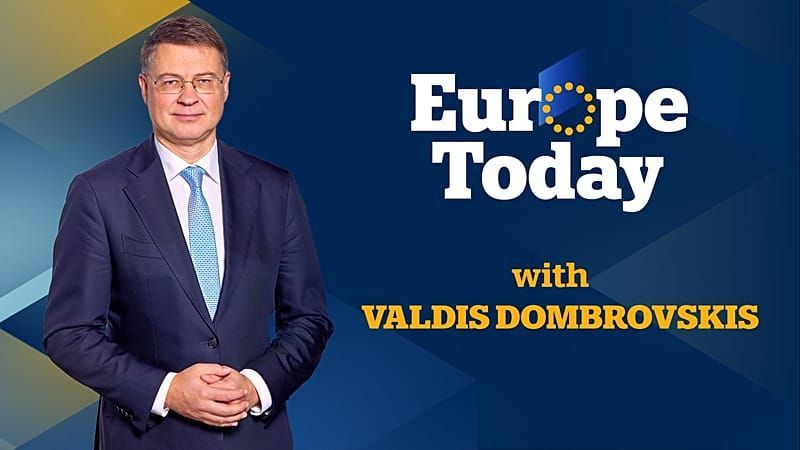 Europe Today: EU-Wirtschaftskommissar Dombrovskis zum Ukraine-Friedensplan
